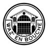 Waz' en Bouche